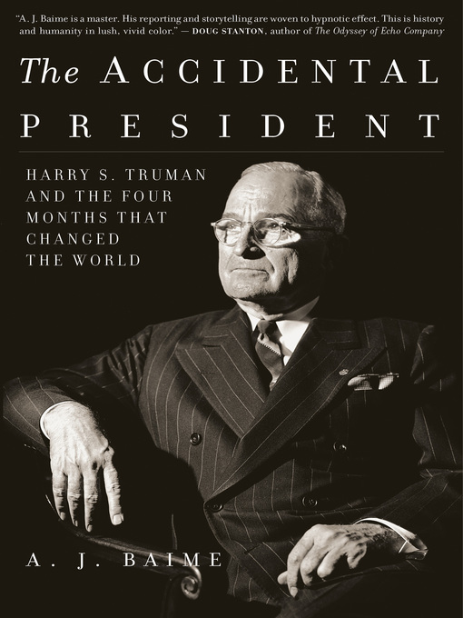 Title details for The Accidental President by Baime, A. J. - Available